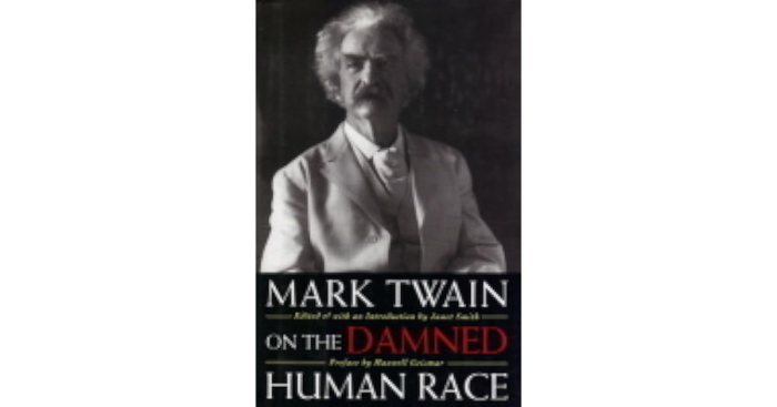 Mark twain the damned human race