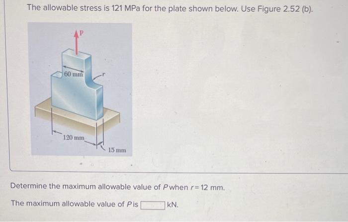 Using an allowable stress of 155 mpa